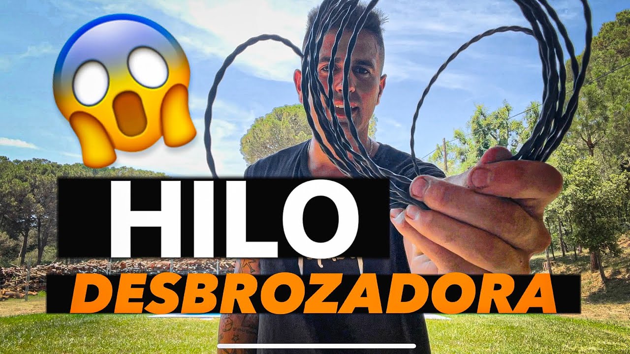 QUE HILO va MEJOR para DESBROZAR?