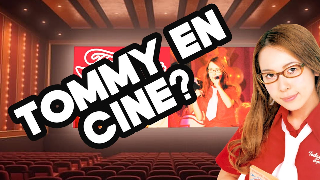 Tommy february6 en CINE?