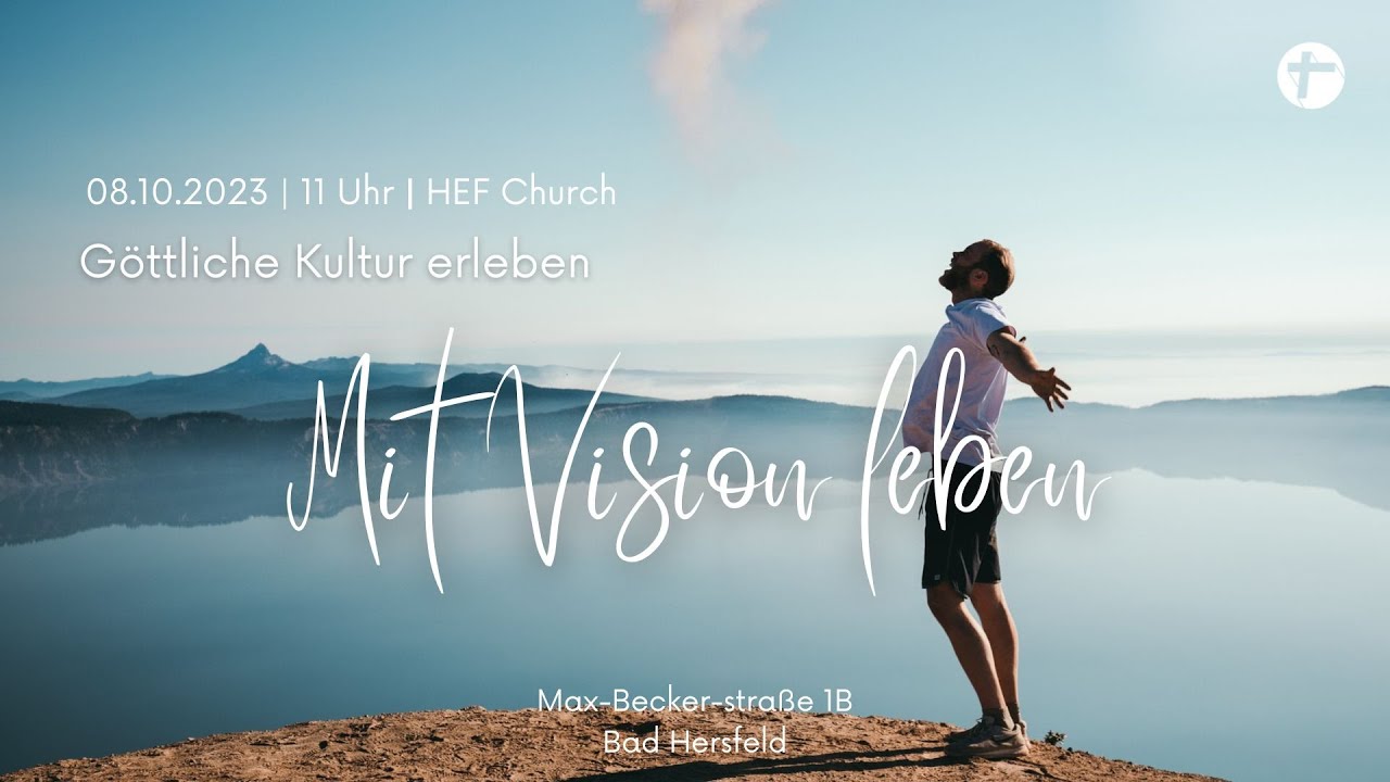 Mit Vision Leben I G&ouml;ttliche Kultur erleben I Andy D&uuml;ck
