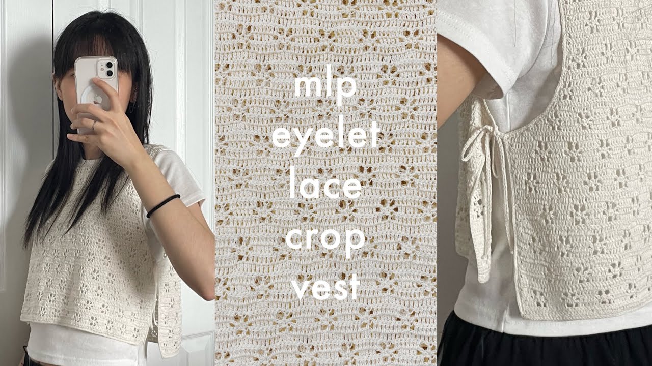 crochet | 레이스는 곧 마음의 수련 | my little peace eyelet lace crop vest