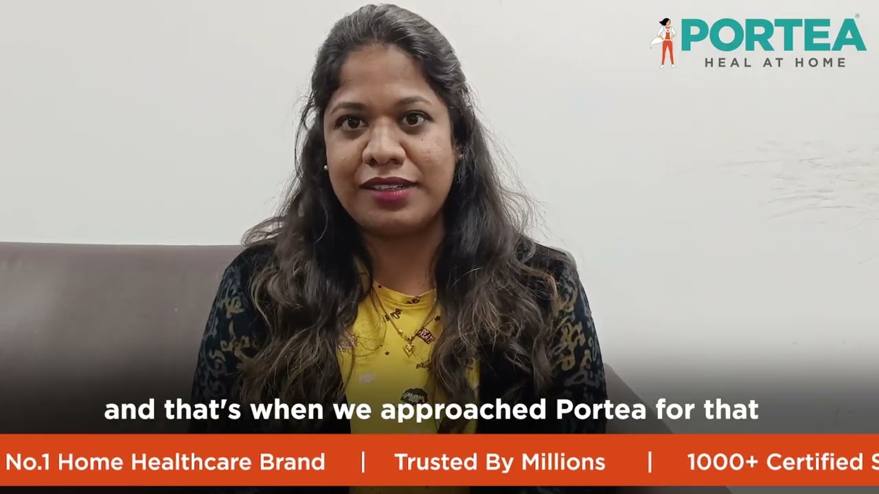 Portea Nursing Attendant Services: A Patient&rsquo;s Story