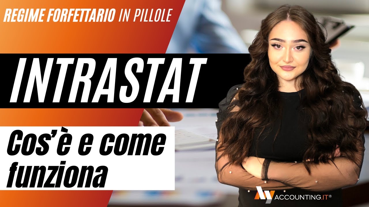 Modello INTRASTAT - cos'è, come funziona e chi deve presentarlo