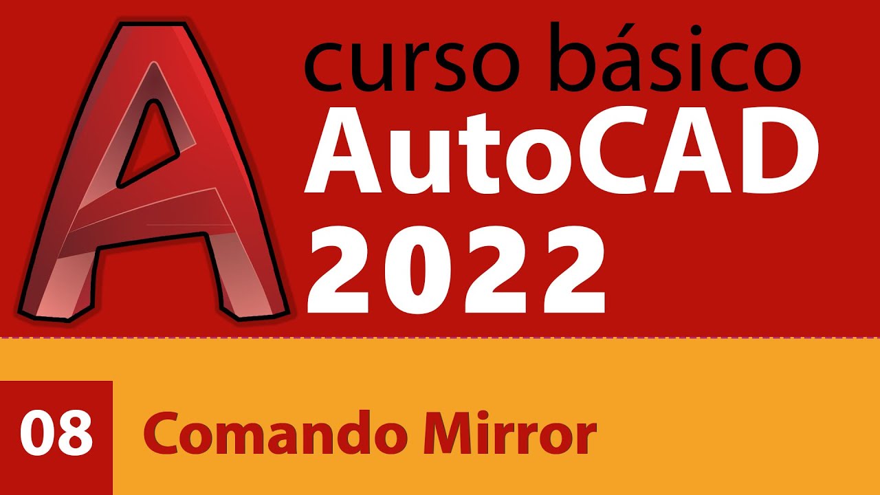 Comando Mirror - Curso AutoCAD 2022 - (Aula 8)