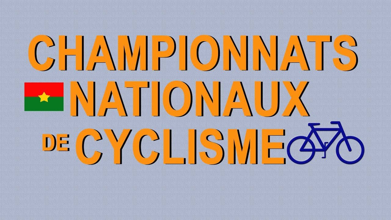 Grand format championnats nationaux de Cyclisme 2022 Burkina Faso