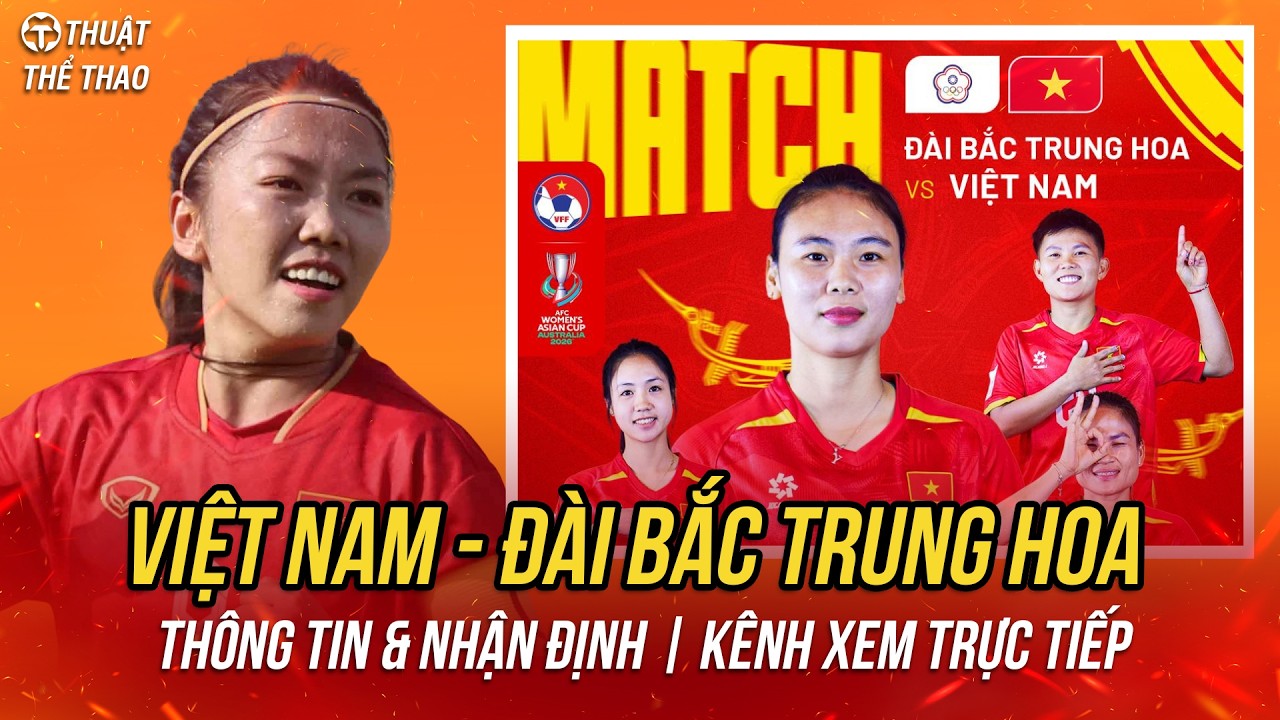 Nữ Việt Nam vs Nữ Đài Bắc Trung Hoa Asian Cup 2026 | 12h hôm nay 7-3 trực tiếp TV360