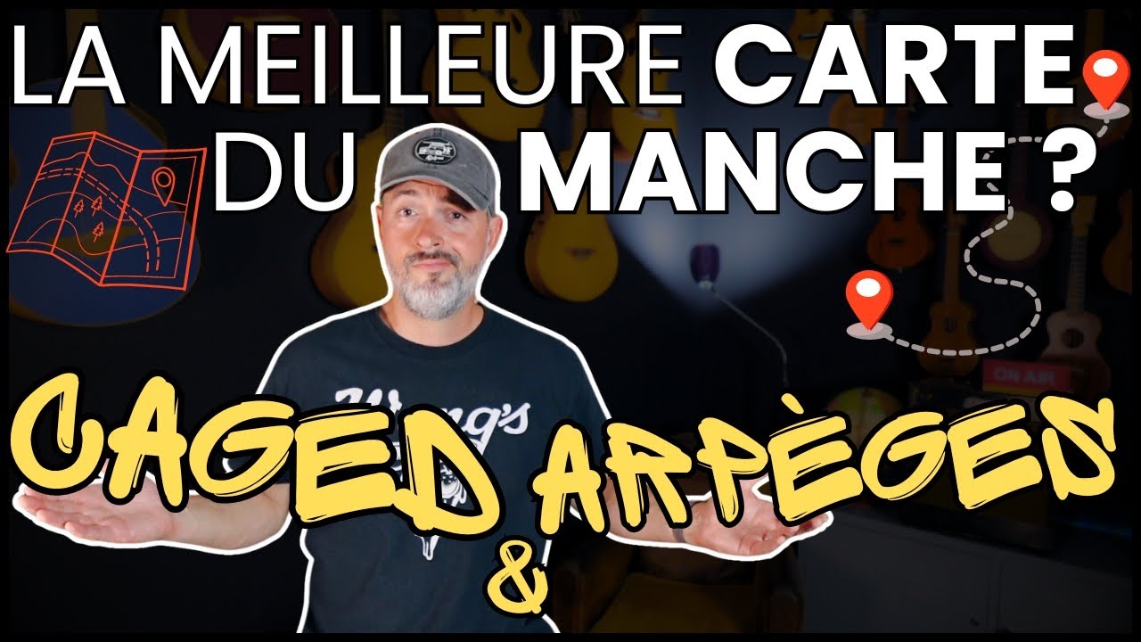 CAGED & ARPÈGES, la meilleure CARTE du MANCHE ?? WARM UP COMPLET (pour maitriser vos arpèges)