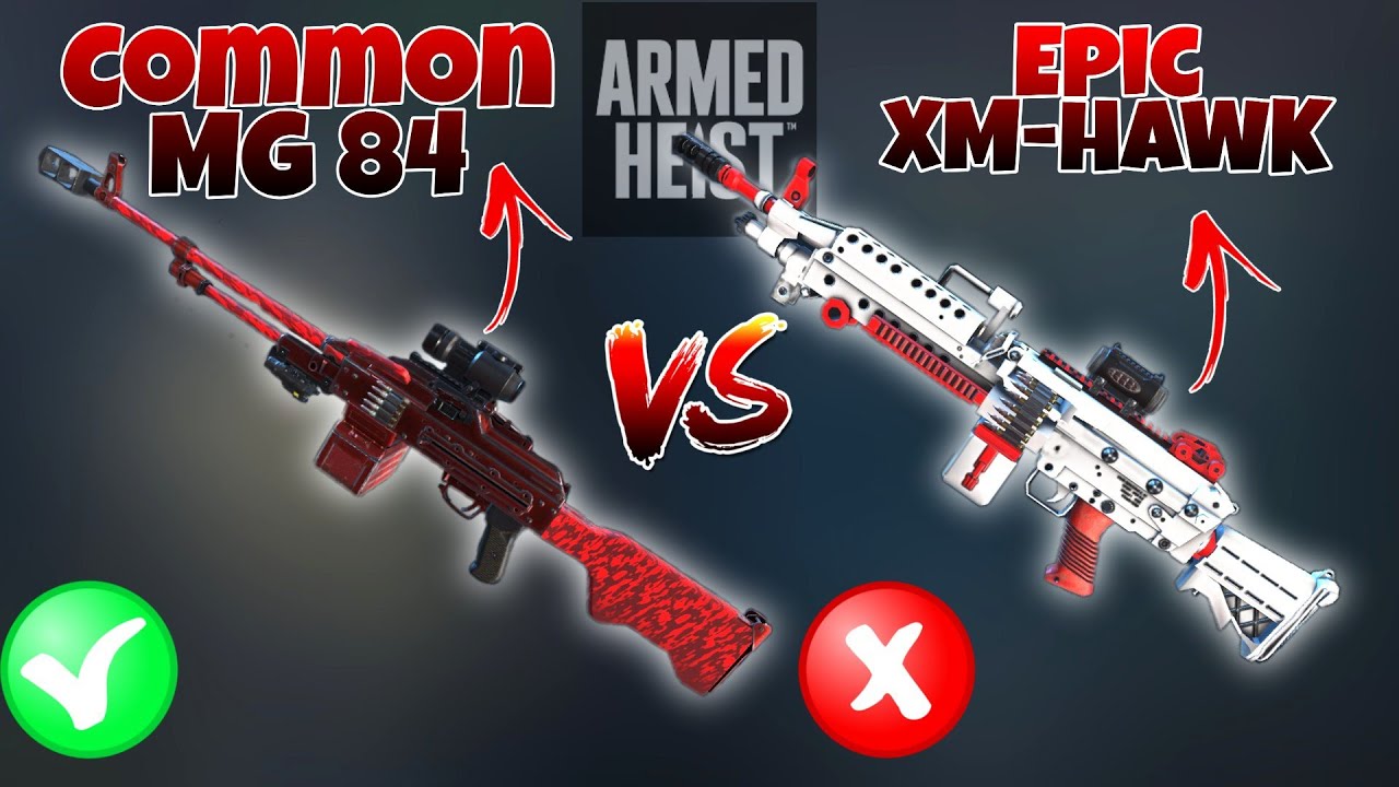Common MG 84 vs Epic XM-HAWK Ultimate Weapon Comparison ( ARMED HEIST ) Beginner's Guide/ Tutorial