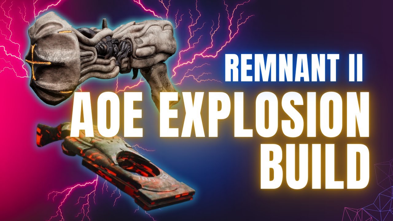 CONSISTENT 15K DAMAGE NUKES? AoE Explosion Build | Remnant 2