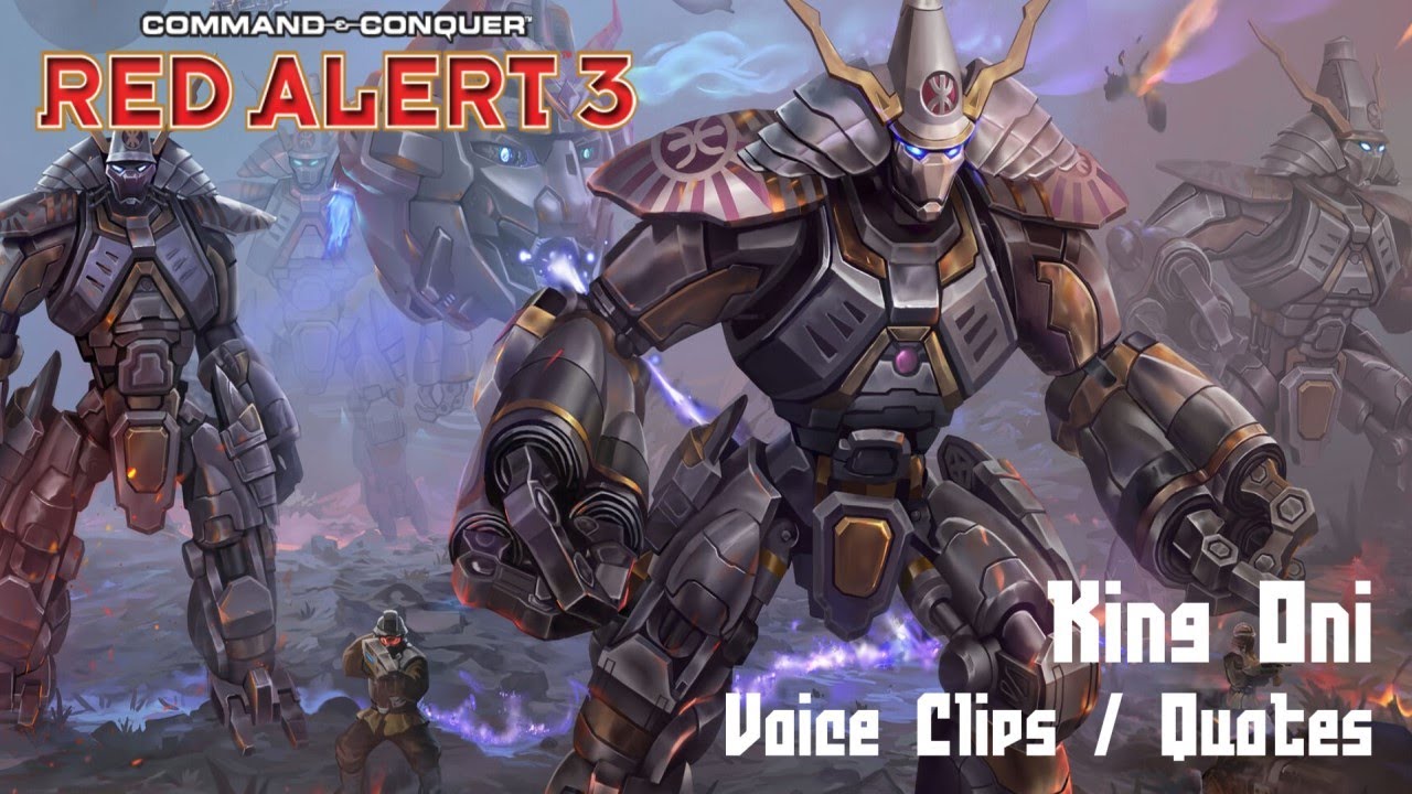 C&C Red Alert 3 - King Oni Voice Clips