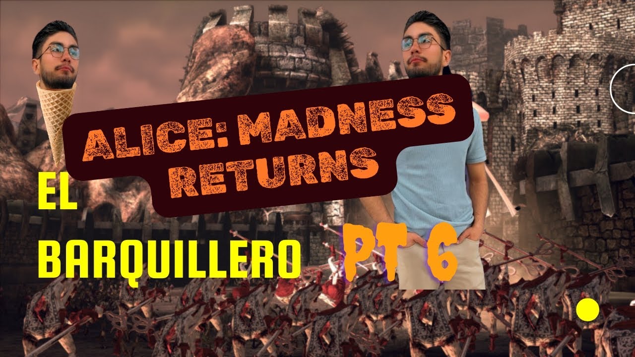 CAPÍTULO 6: “¡Comienza la obra! 🎭 | El clímax de la locura de Alice Madness Returns”