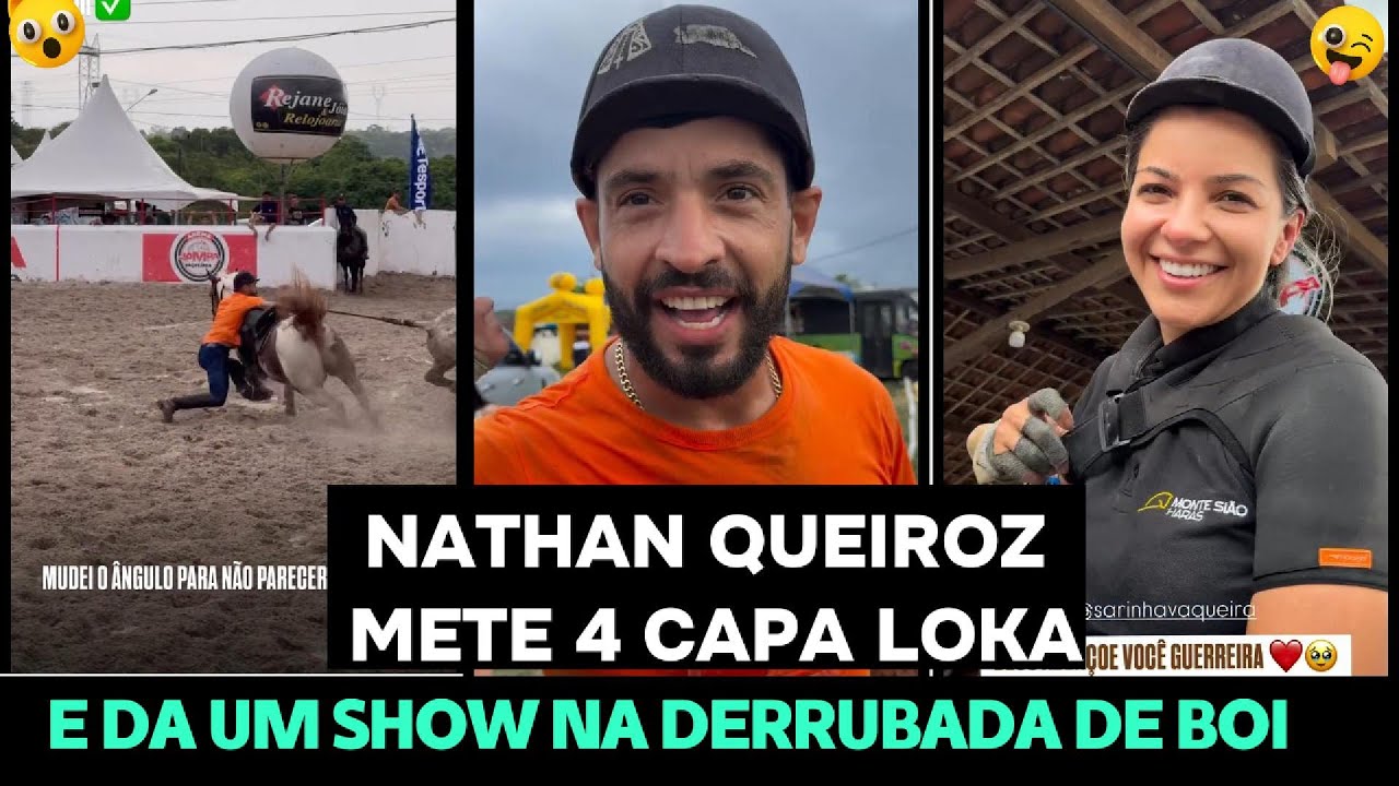 NATHAN QUEIROZ METE 4 CAPA LOKA E DÁ UM SHOW NA DERRUBADA DE BOI NA ARENA JAMPA