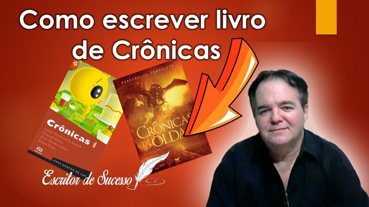 Como escrever livro de Crônicas / Escritor de Sucesso