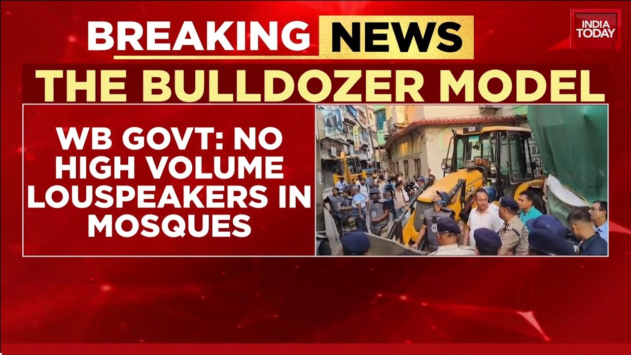 Bengal Adopts UP Model: Bulldozers Raze Illegal Factories, Loudspeakers Curbed & Tolls Banned
