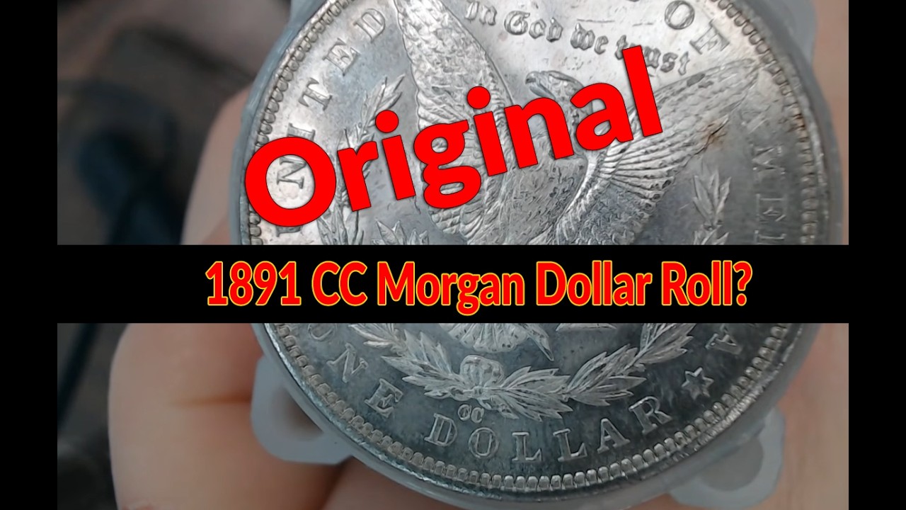 Оригинальный рулон Моргана 1891 года? Покупка крупного доллара Моргана.