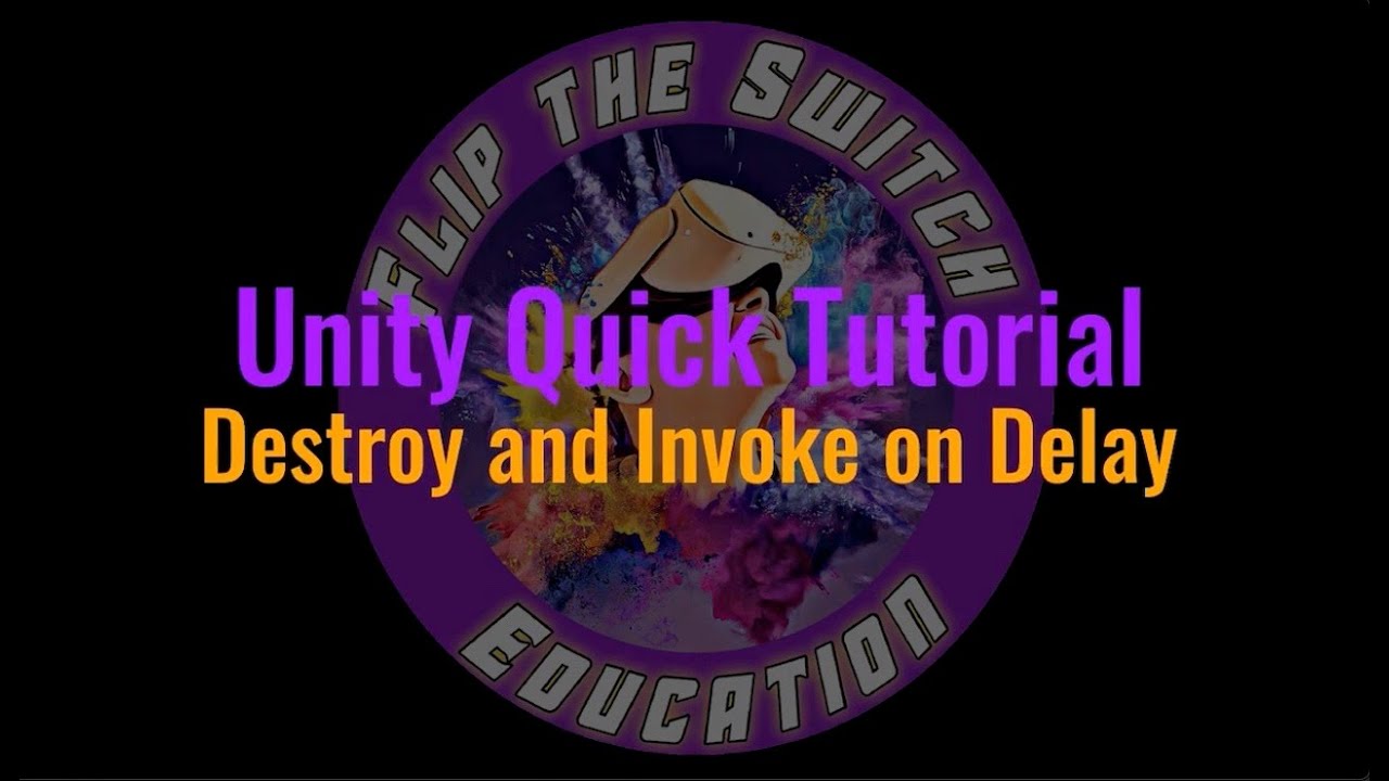 Unity Tutorial: Destroy Game Object and Invoke Event