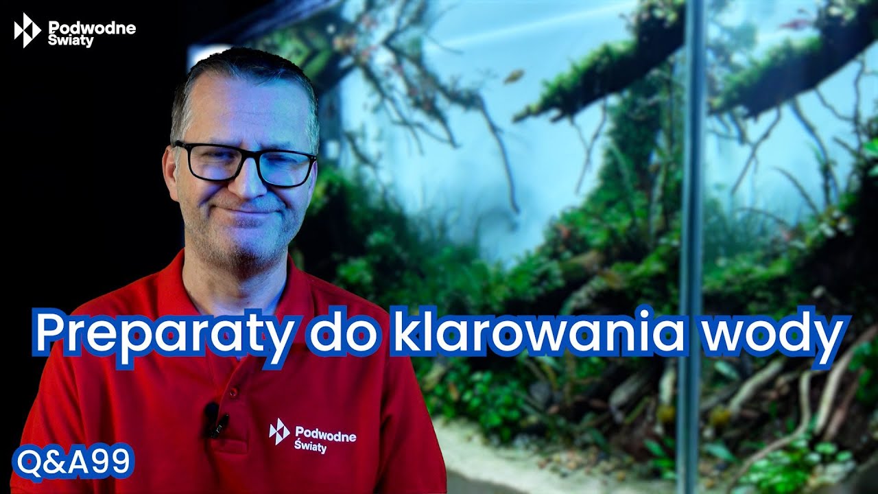 Q&A99. Preparaty do klarowania wody