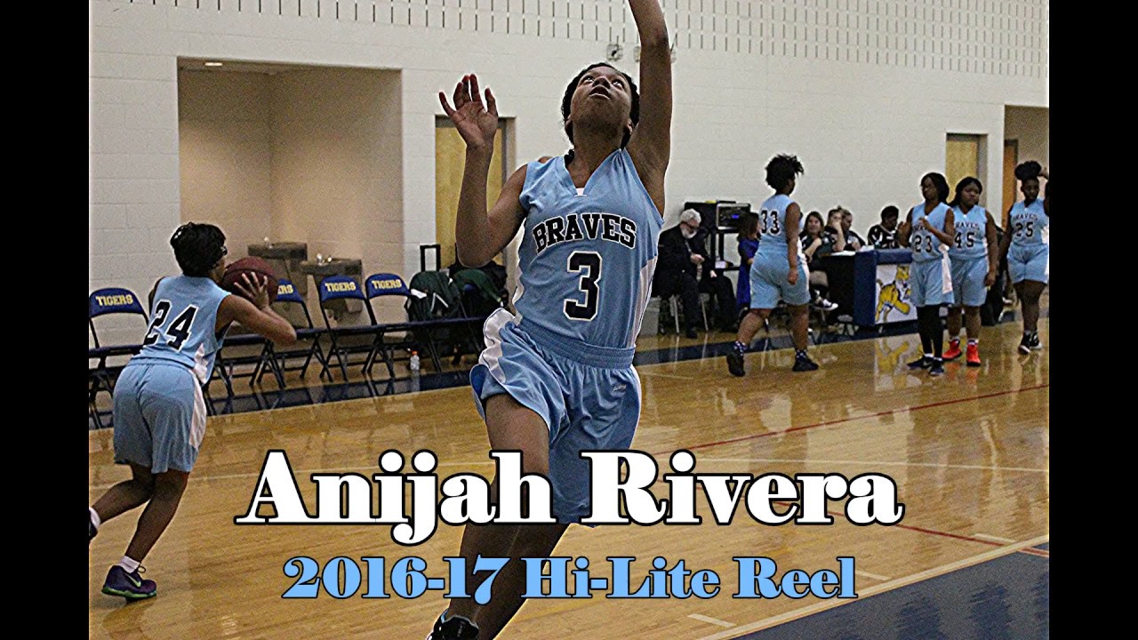 Anijah Rivera 2016-17 Hi-Lite Reel
