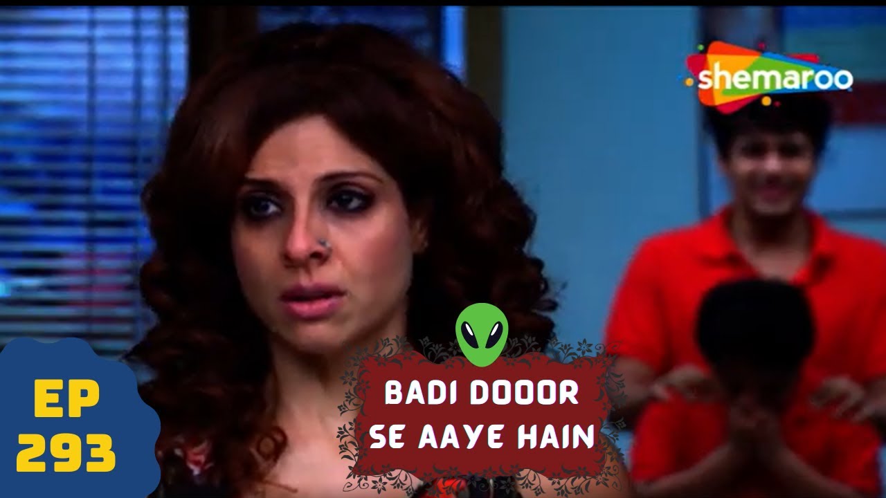 बड़ी दूर से आये है - 5 एलियंस की कहानी | Comedy. Drama Series | Badi Door Se Aaye Hain - Episode 293