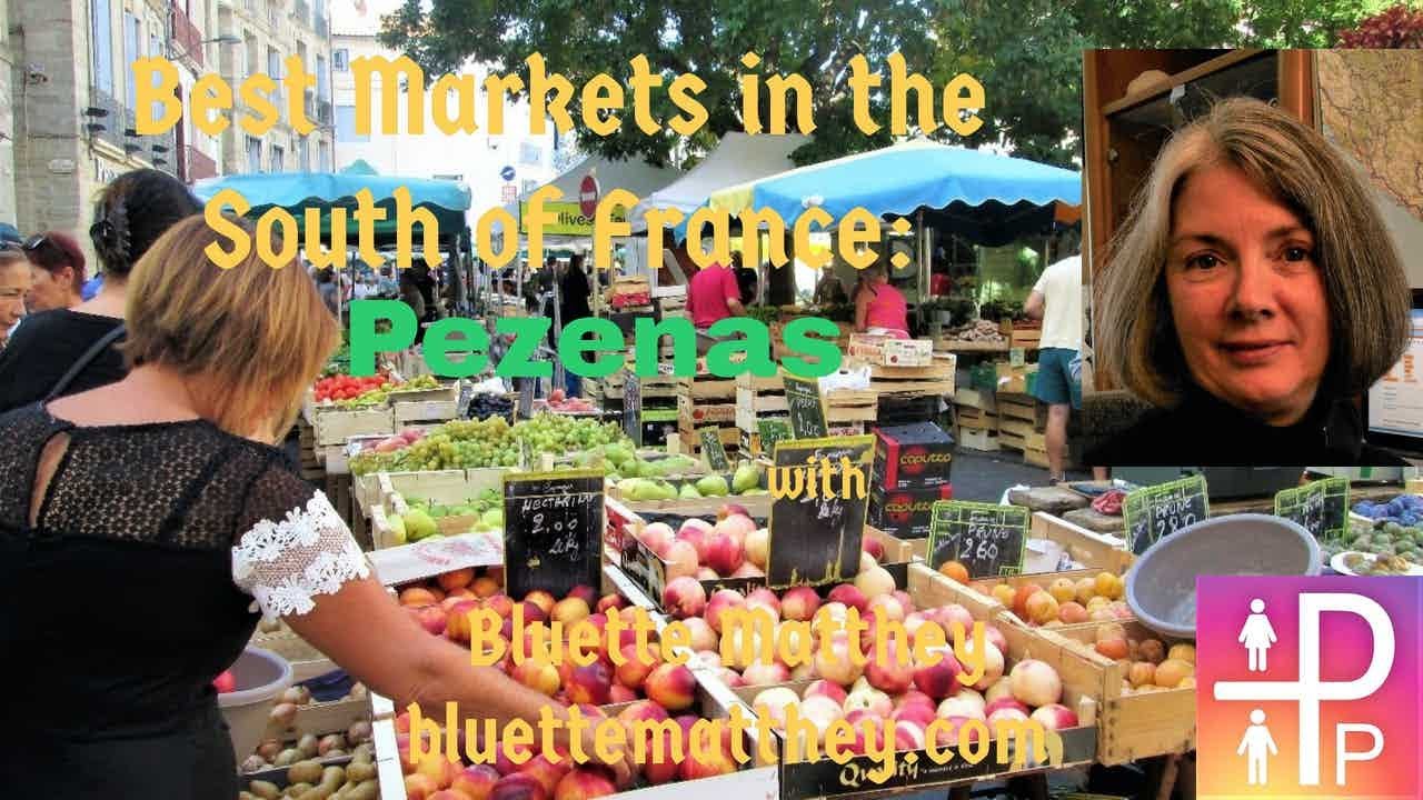 Pezenas---Visiting Best Markets in the South of France