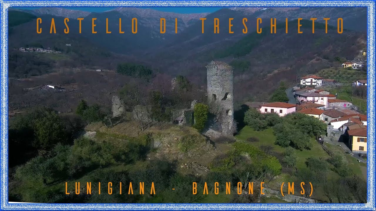 Castello di  Treschietto | Lunigiana | Bagnone (MS) (4K)