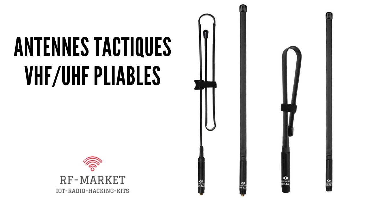 Présentation de deux antennes tactiques pliables VHF/UHF