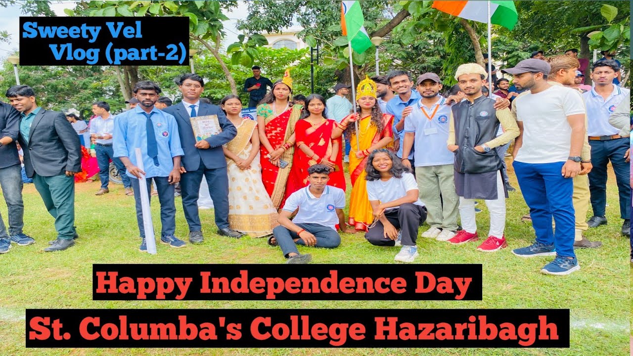 St. Columba's College Hazaribagh 🥰 Happy Independence Day (part-2)#vlog @sweetyvel4237 