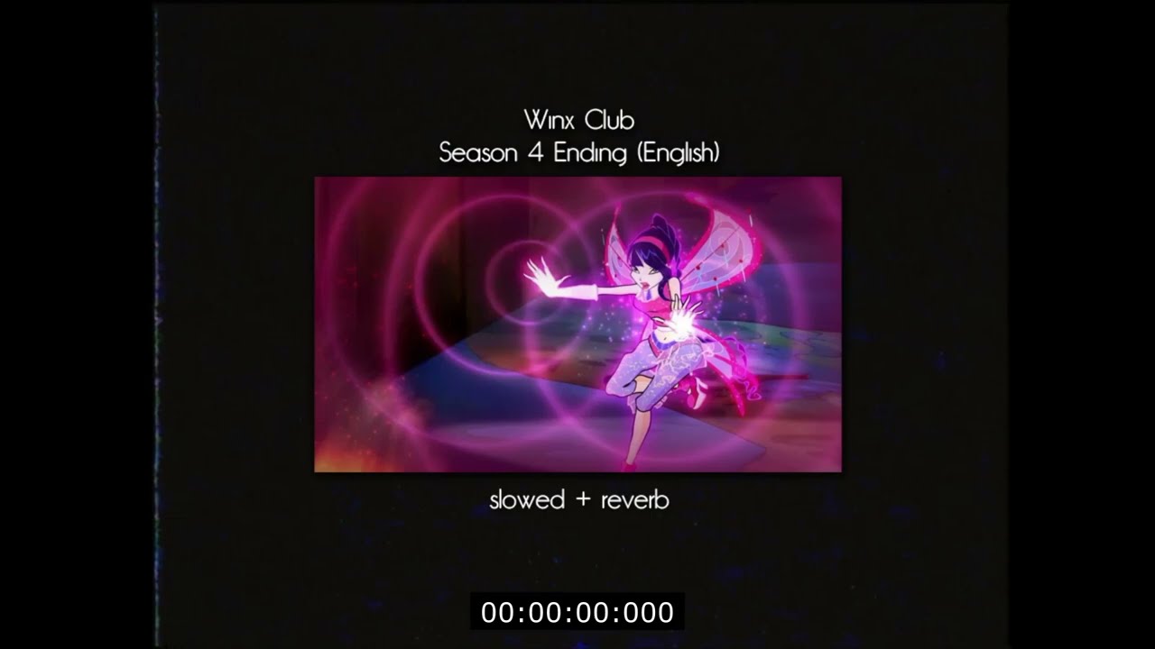 winx club season 4 ending (slowed + reverb) english
