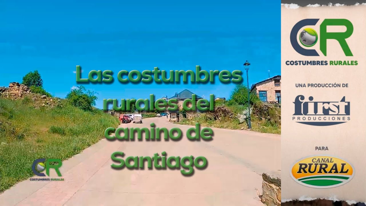Las costumbres rurales del Camino de Santiago - CR#1049