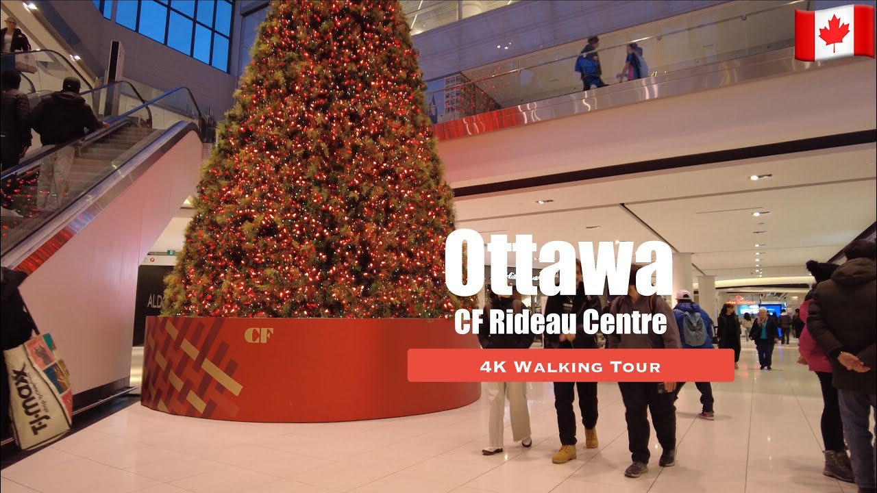 [4K]  Ottawa Canada walking tour - CF Rideau Centre | #212