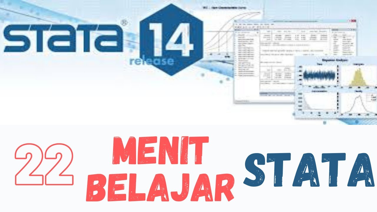 22 MENIT BELAJAR STATA