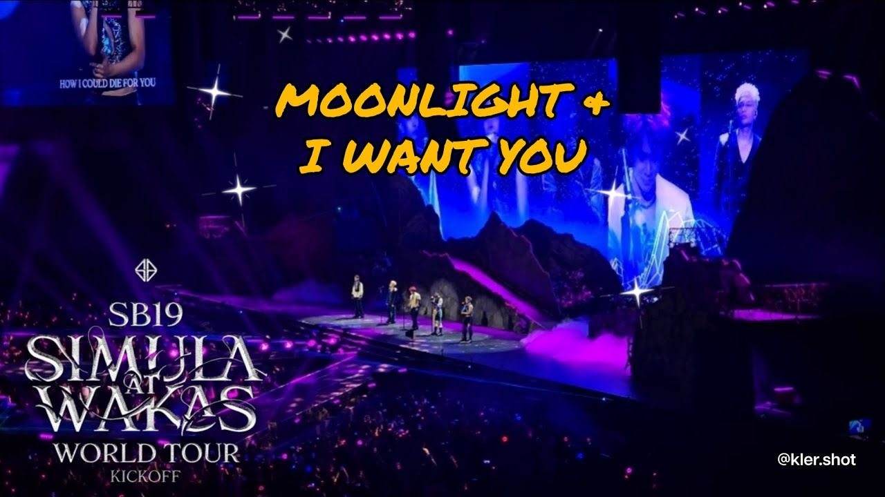 FANCAM: Moonlight & I Want You SB19 SaW Kick Off Tour Day 1