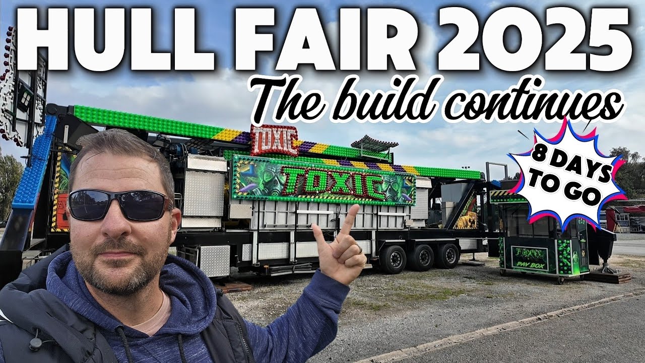HULL FAIR 2025 — Строительство продолжается — 8 дней до открытия — НОВЫЕ ПОСТУПЛЕНИЯ