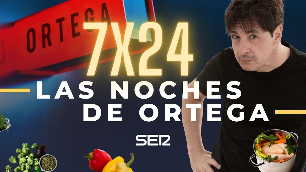 Las Noches de Ortega | 7x24 | Las 1001 recetas de Sofía Morón
