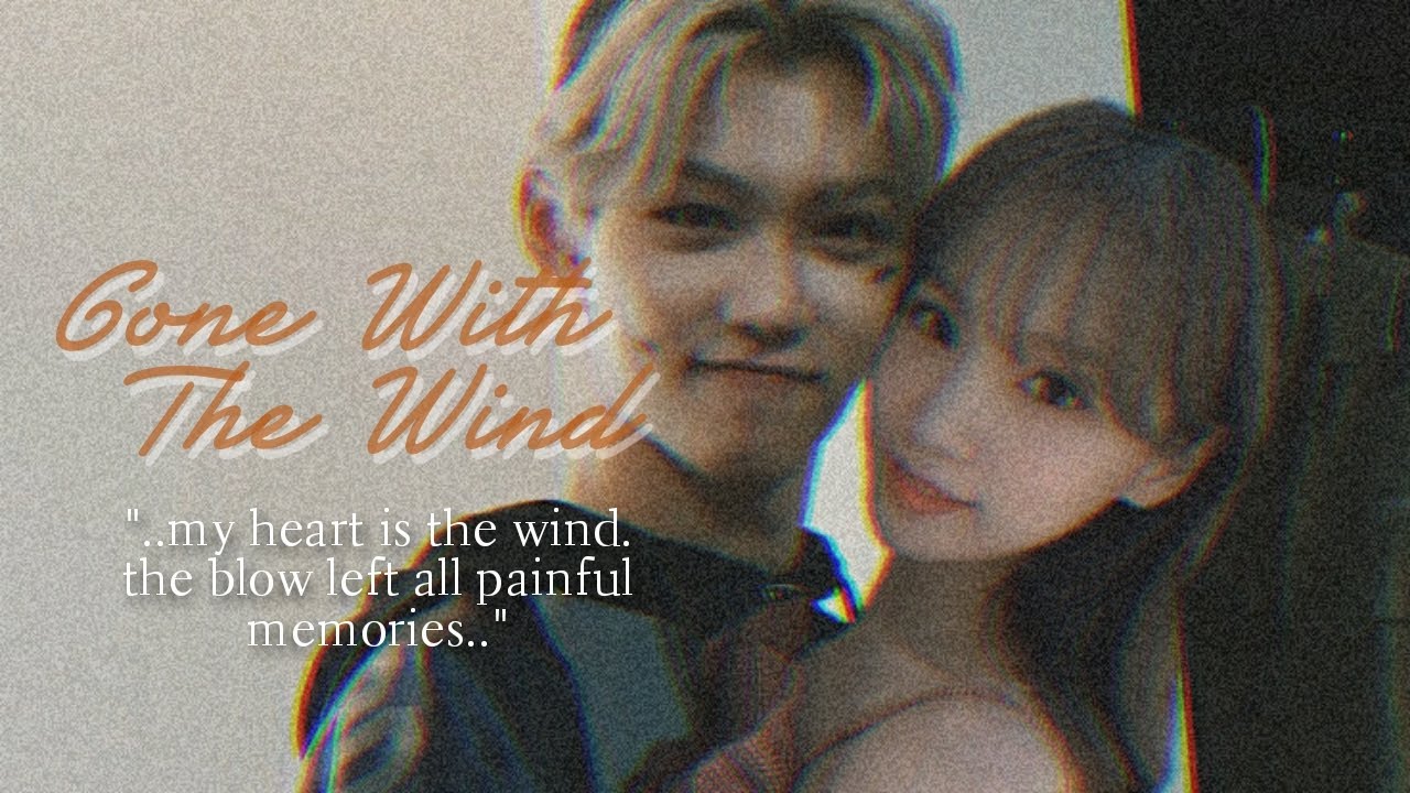 Gone With The Wind - Chaelix FMV