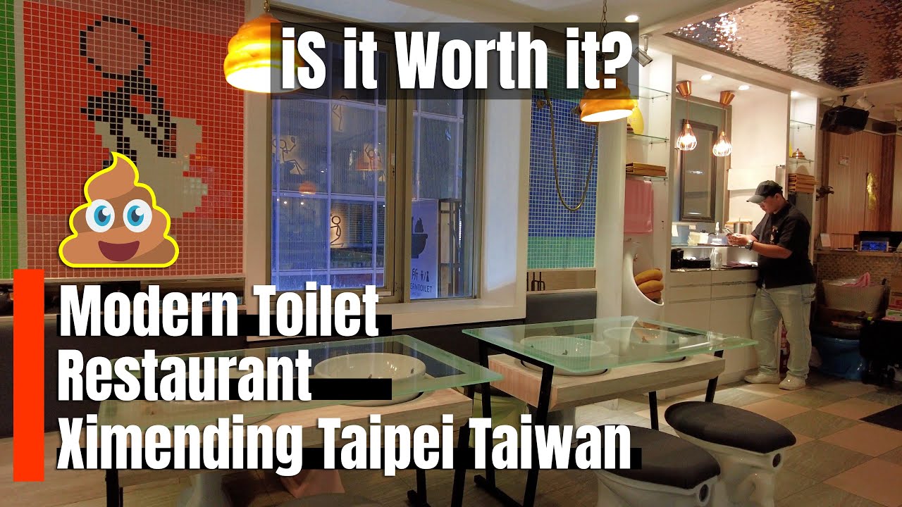 Modern Toilet Restaurant Ximending Taipei | Unique Dining Experience in Taiwan