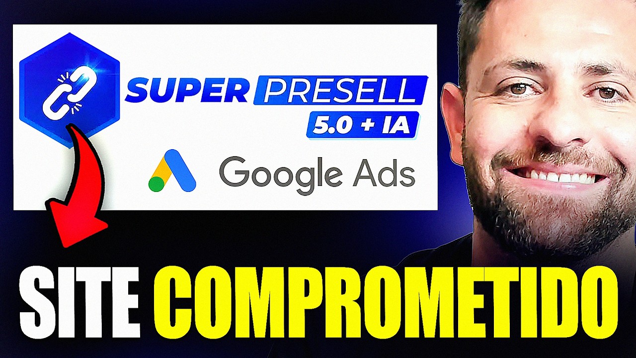 Super Presell 5.0 - Como Resolver Site Comprometido e Software Malicioso no Google Ads