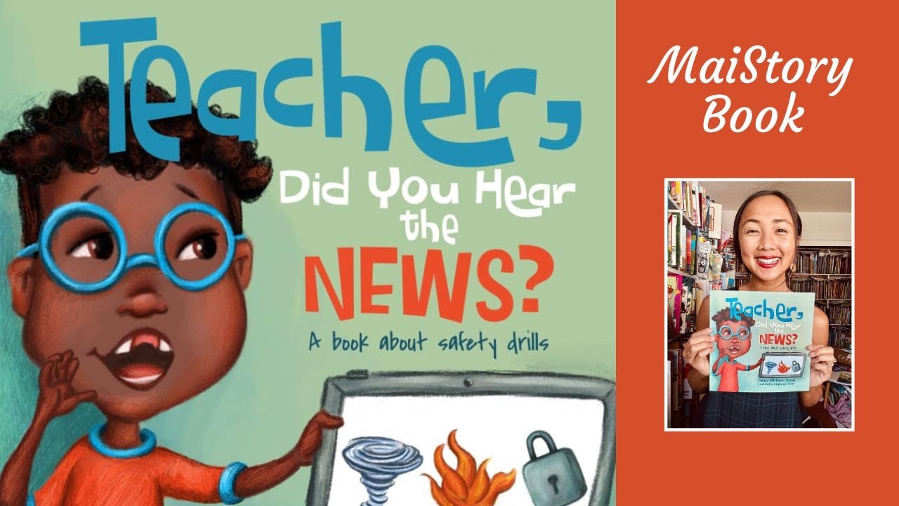 Teacher, Did You Hear the News?: A Book About Safety Drills by Sanya Whittaker Gragg: Read Aloud