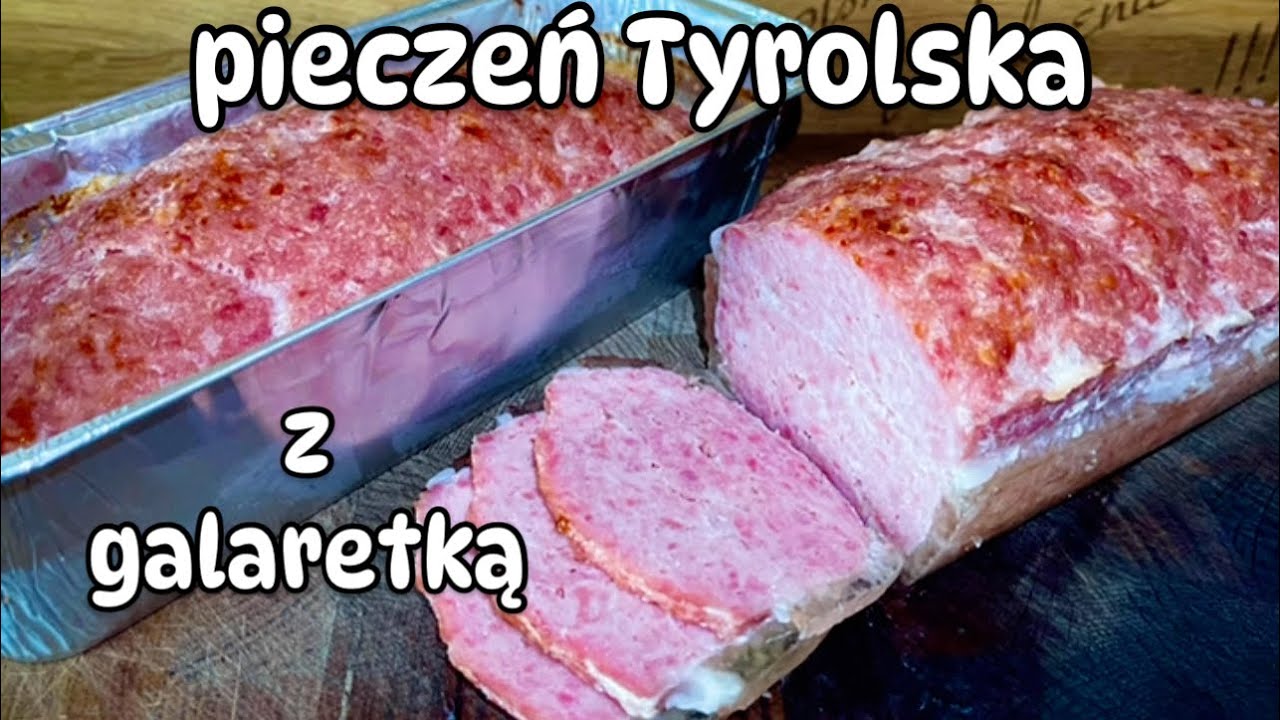 Pieczeń TYROLSKA z dużą ilością galaretki😍