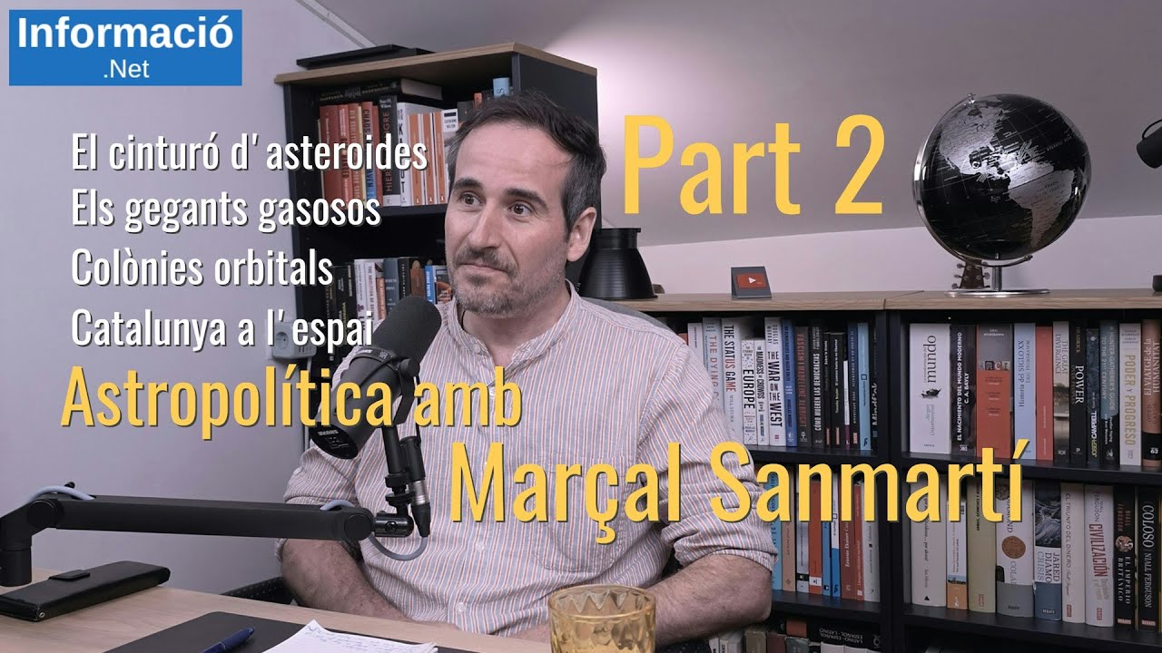 128 - Astropolítica amb Marçal Sanmartí - Part 2/2