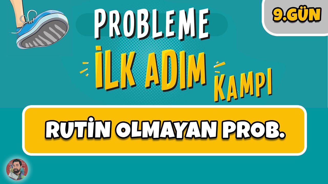 9.GÜN | Rutin Olmayan Problemler | Probleme İlk Adım Kampı | #merthoca #ilkadım (PDF)