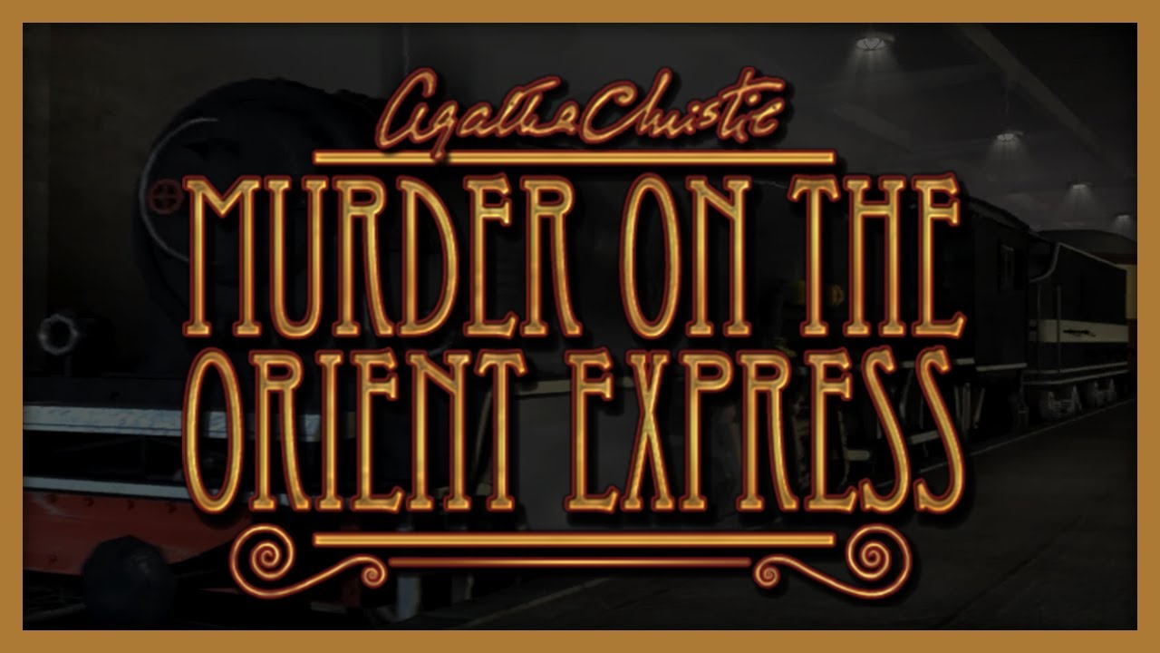 Agatha Christie: Murder On The Orient Express | Full Game Walkthrough | No Commentary