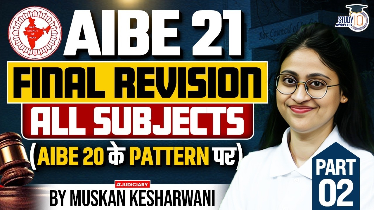 AIBE 21 Final Revision: All Subjects Marathon (Based on AIBE 20 Pattern) ⚖️
