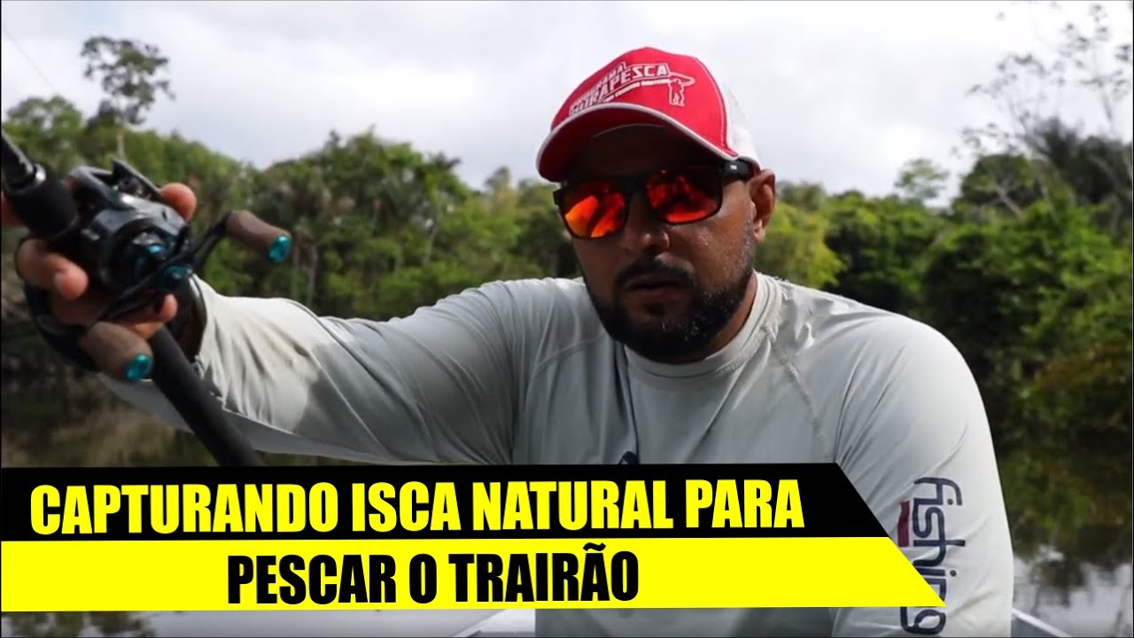 COMO CAPTURO ISCA NATURAL PARA PESCAR TRAIR&Atilde;O
