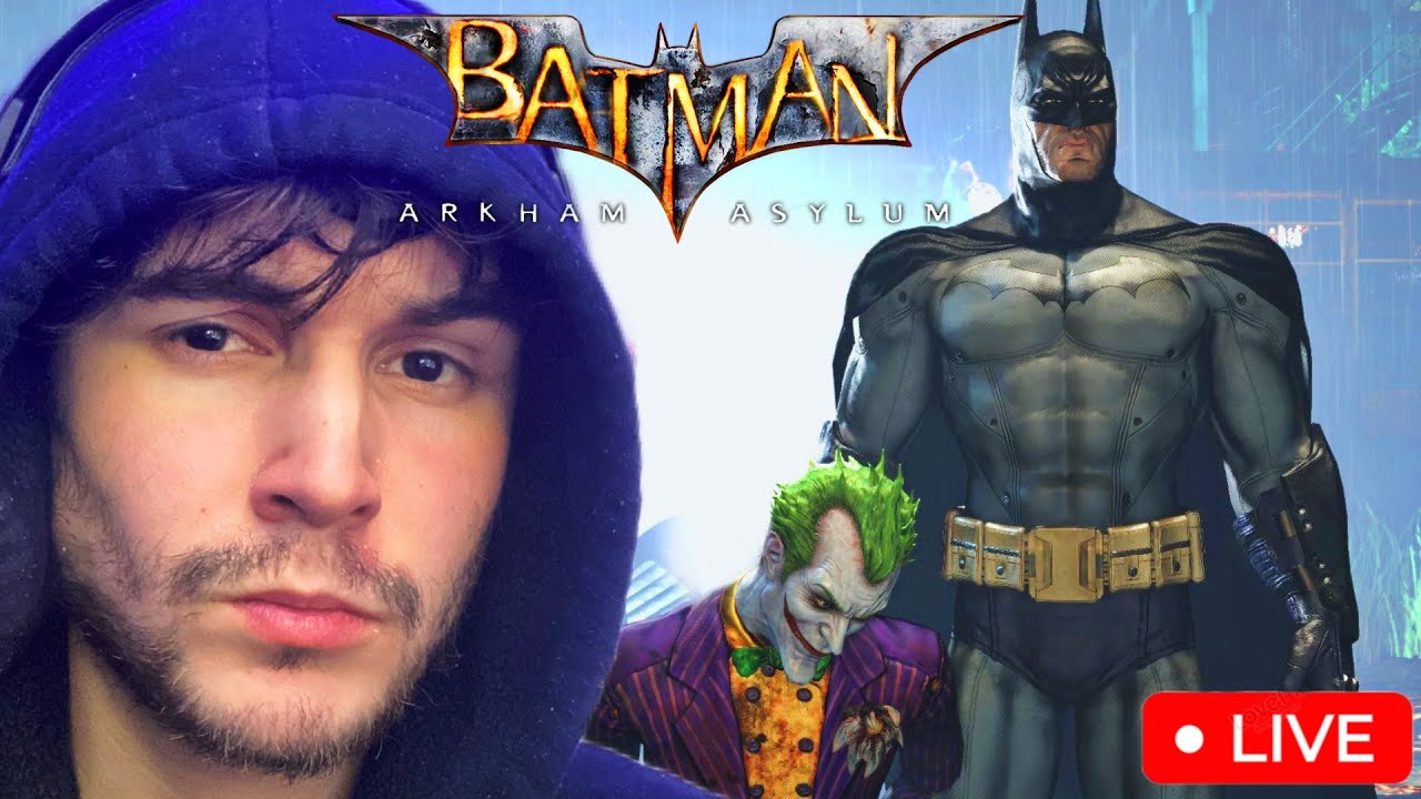 LIVE: Playing Batman Arkham Asylum For The FIRST Time!