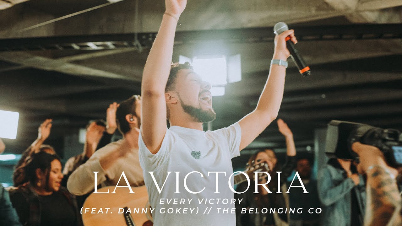 La Victoria (Every Victory en español) The Belonging Co/Danny Gokey l NR-@SDVMusic