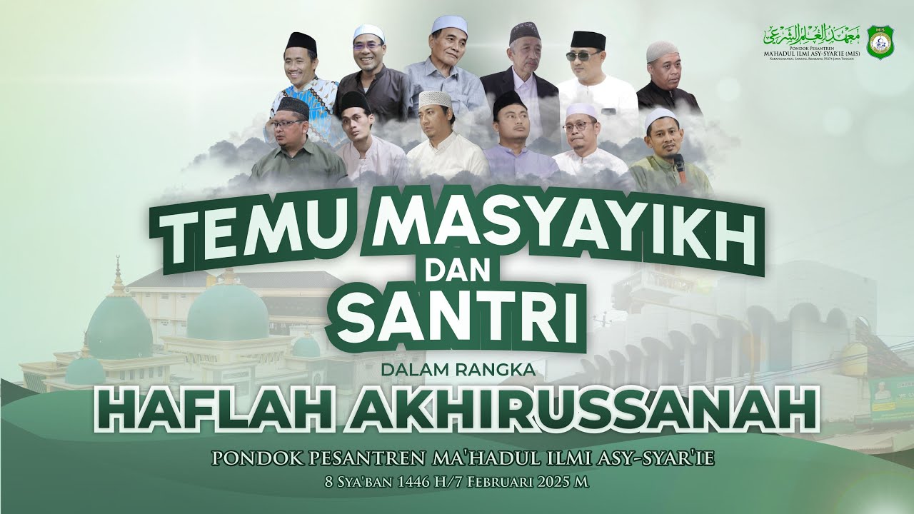 🔴 {LIVE } TEMU MASYAYIKH DAN SANTRI Dalam Rangka HAFLAH AKHIRUSSANAH