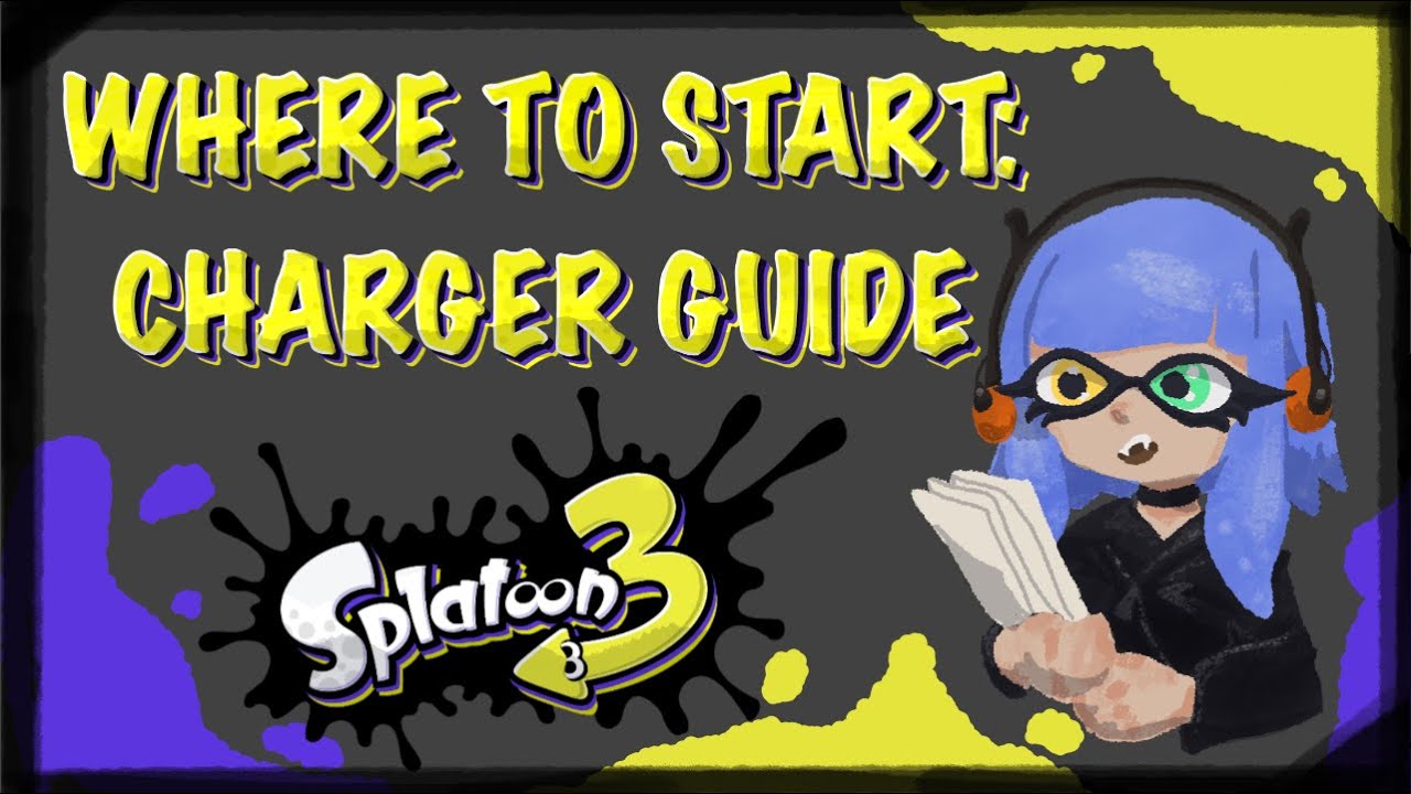 Splatoon 3 Where to Start: Charger Guide