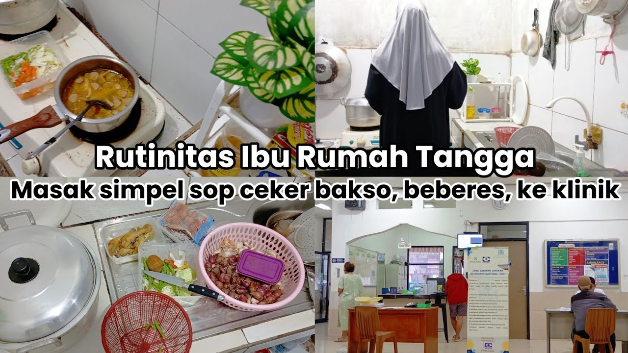 Rutinitas ibu rumah tangga | Masak simpel sop ceker bakso, beberes rumah, refill beras, ke klinik