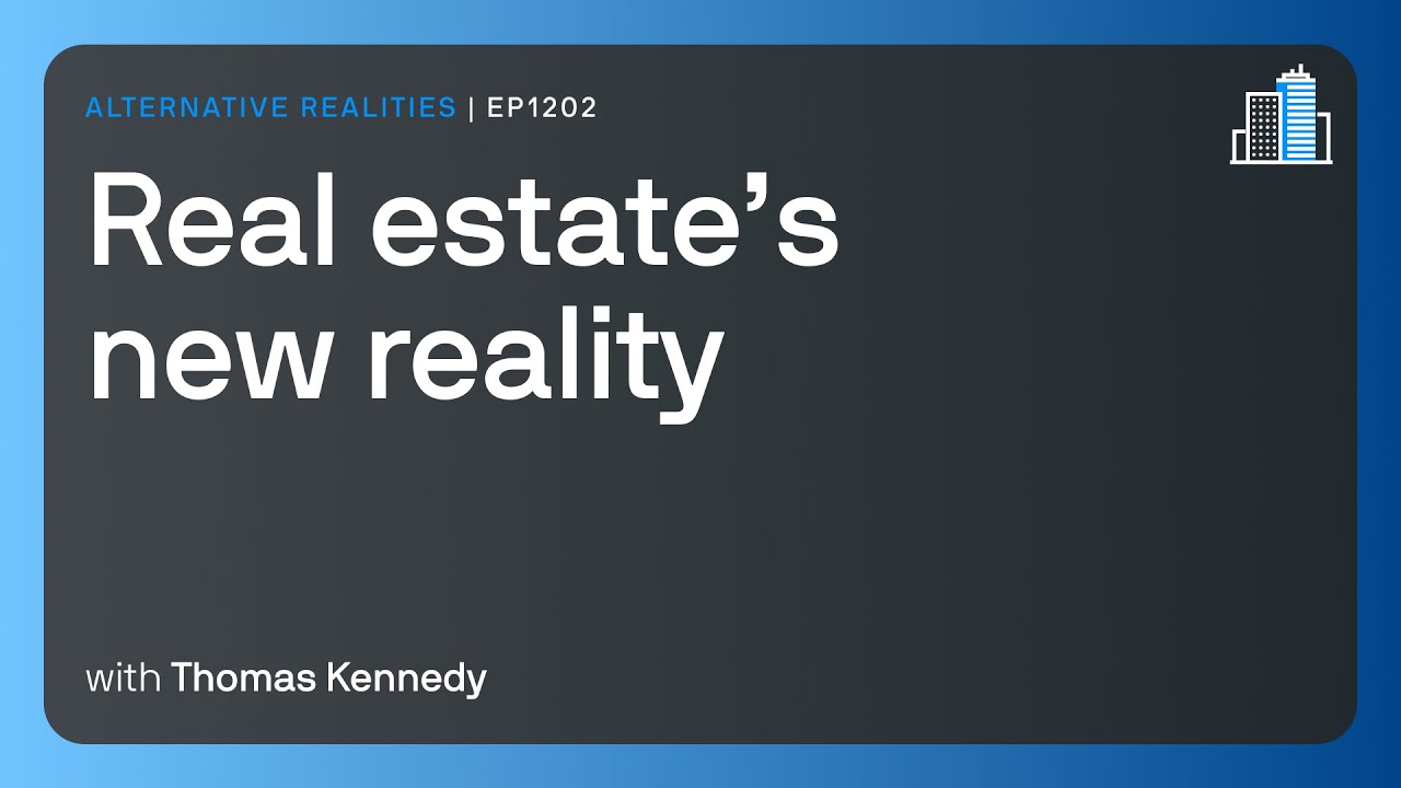 Real estate’s new reality