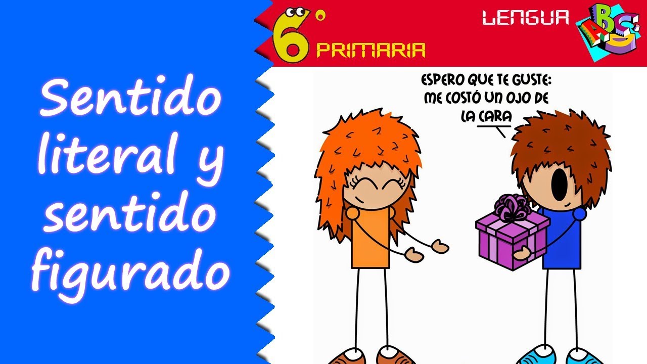 Sentido literal y sentido figurado. Lengua, 6º Primaria